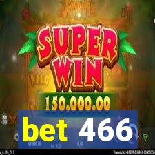 bet 466